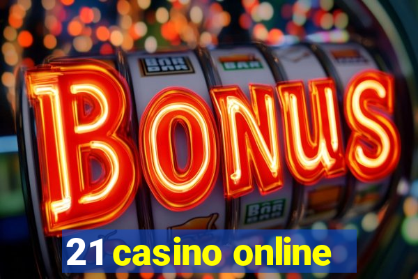 21 casino online