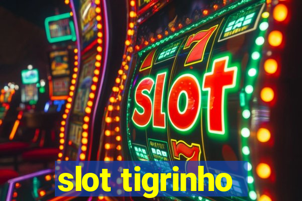 slot tigrinho