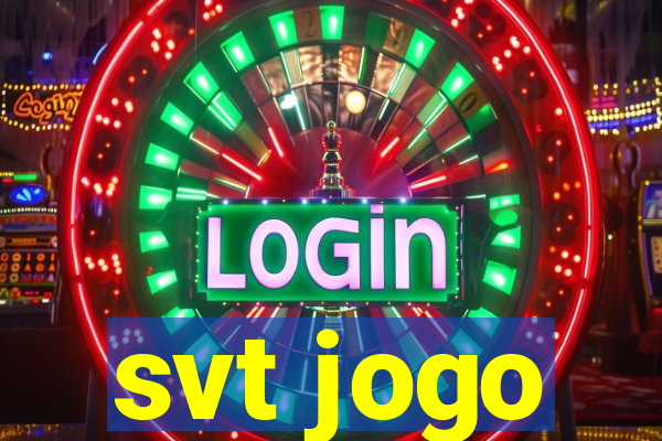 svt jogo