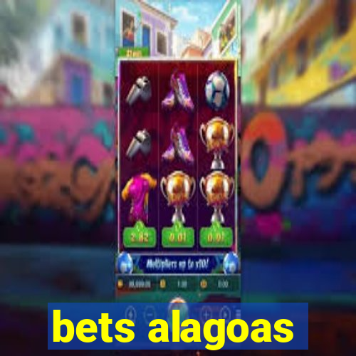 bets alagoas