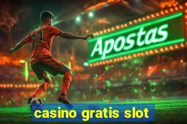 casino gratis slot