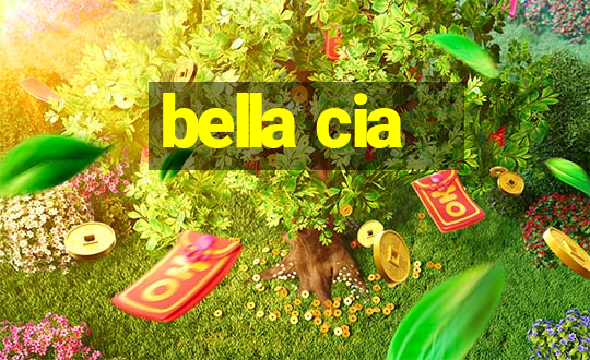 bella cia