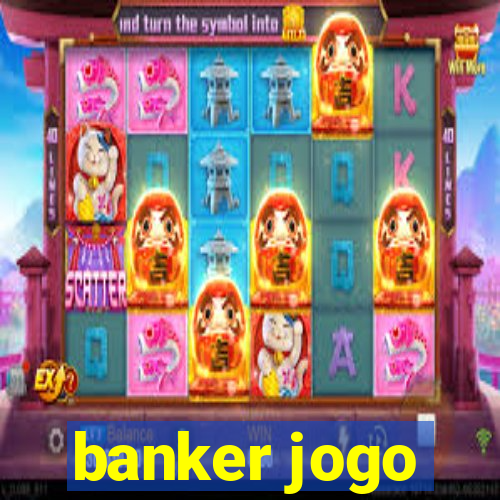 banker jogo