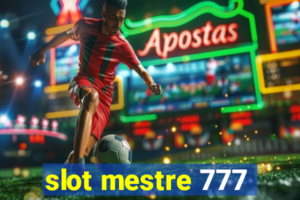 slot mestre 777