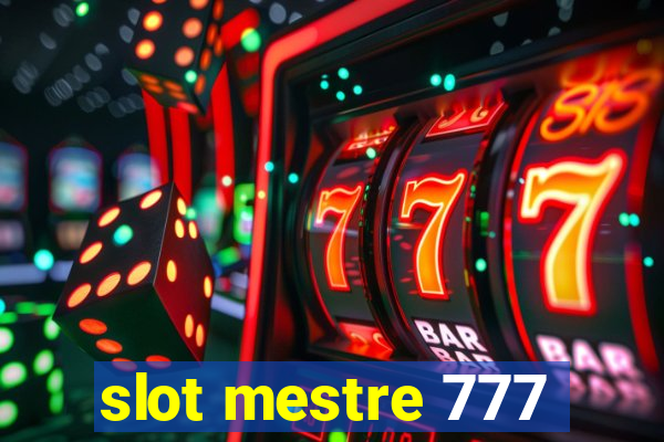 slot mestre 777