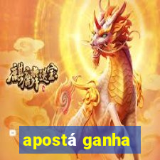 apostá ganha