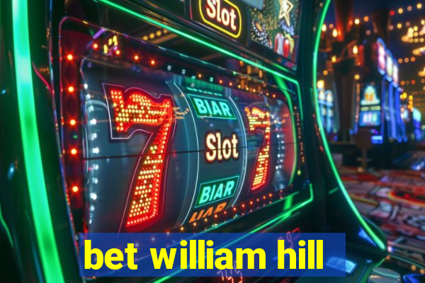 bet william hill