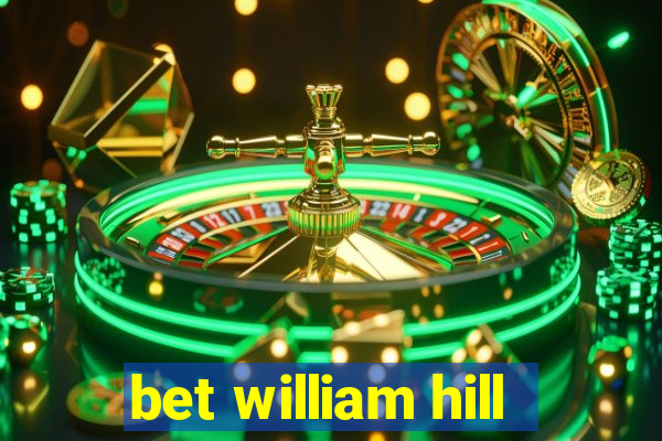 bet william hill