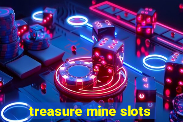 treasure mine slots