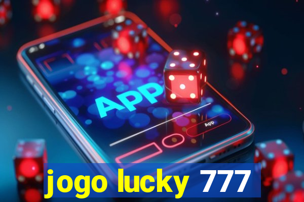 jogo lucky 777