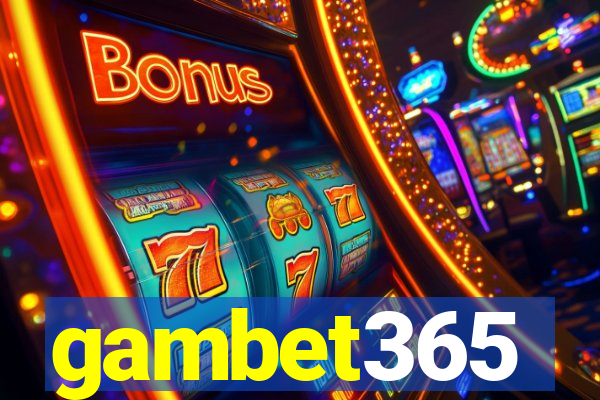 gambet365