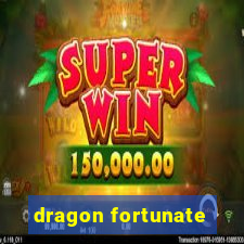 dragon fortunate