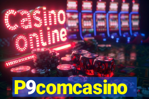 P9comcasino