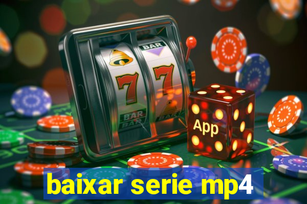 baixar serie mp4