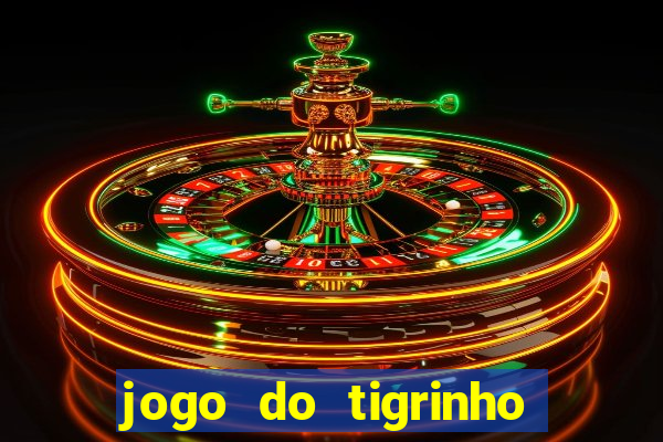 jogo do tigrinho b?nus grátis