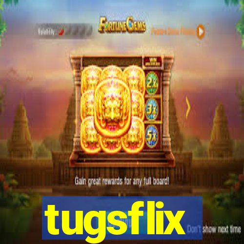 tugsflix