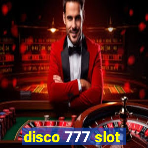 disco 777 slot