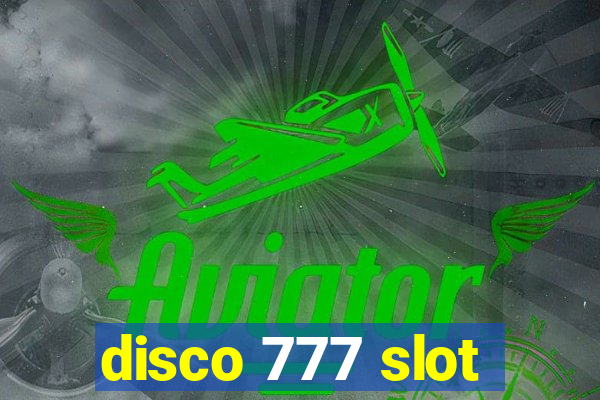 disco 777 slot