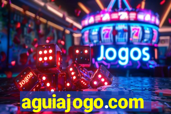 aguiajogo.com