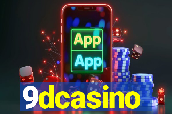 9dcasino