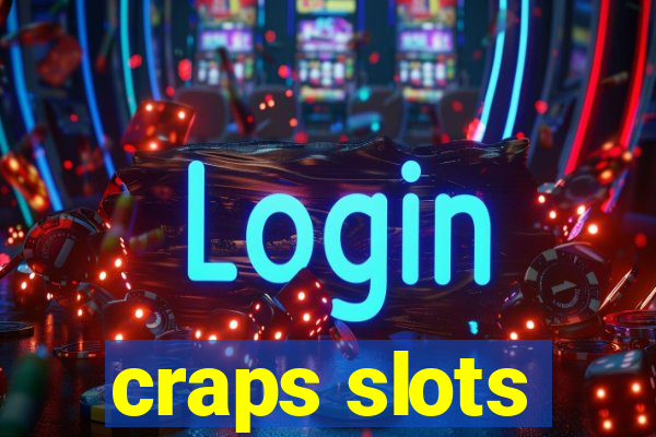 craps slots