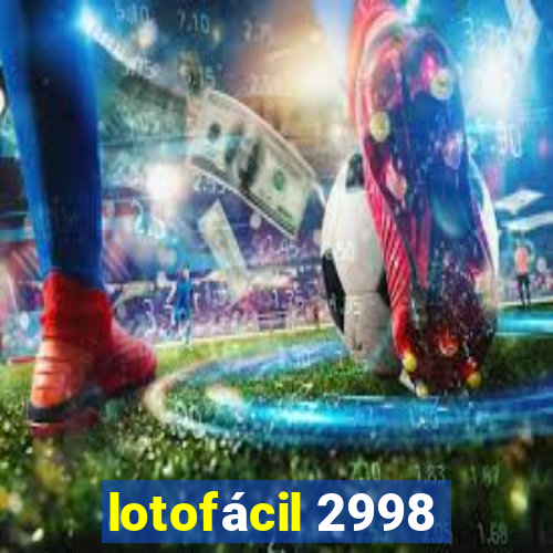 lotofácil 2998