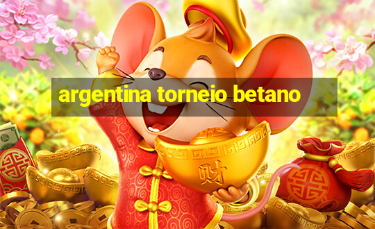 argentina torneio betano