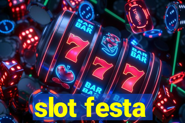 slot festa