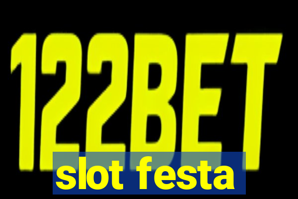 slot festa