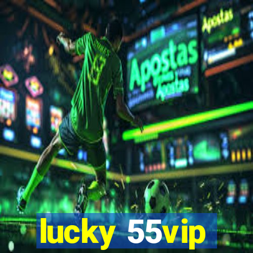 lucky 55vip