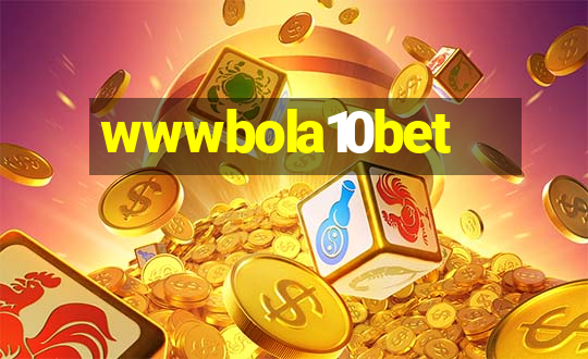 wwwbola10bet