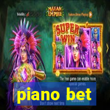 piano bet