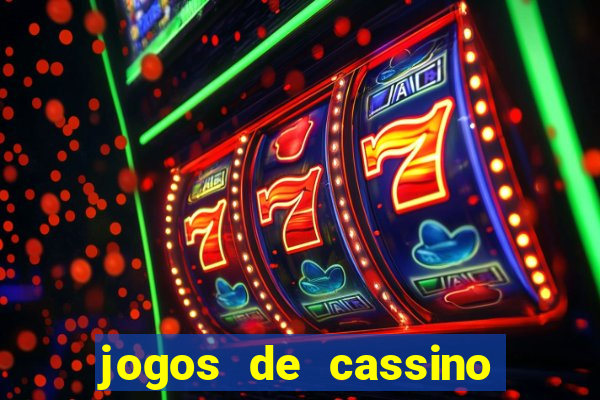 jogos de cassino que dá dinheiro