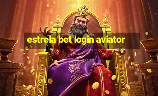 estrela bet login aviator