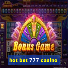 hot bet 777 casino