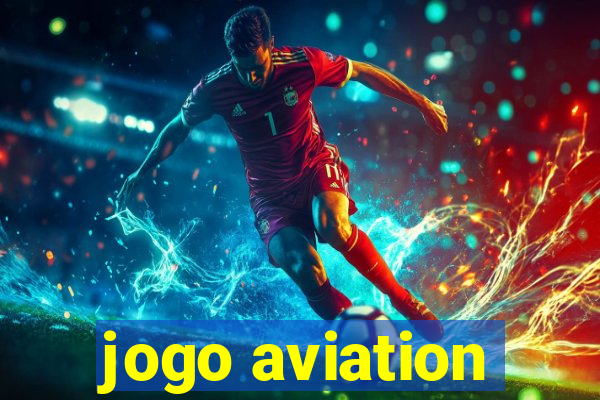 jogo aviation