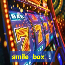 smile box : victory collector