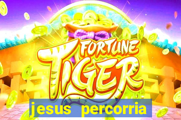 jesus percorria todas as cidades caminho neocatecumenal