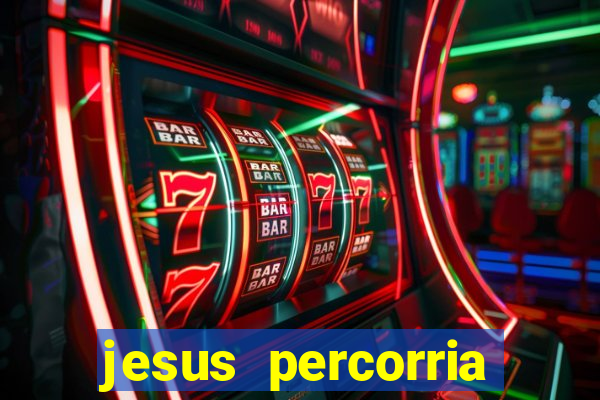 jesus percorria todas as cidades caminho neocatecumenal