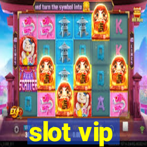 slot vip