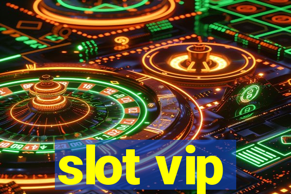 slot vip