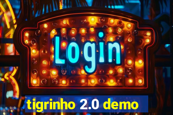 tigrinho 2.0 demo