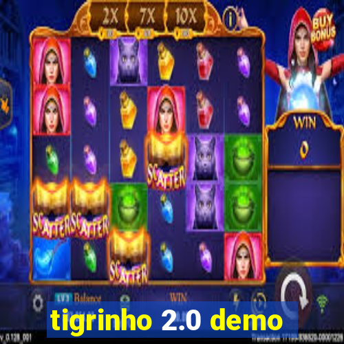 tigrinho 2.0 demo