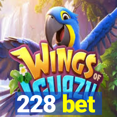 228 bet