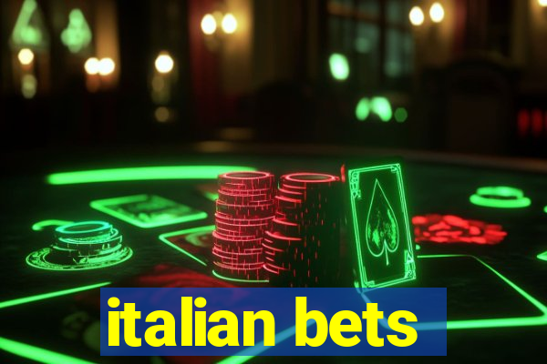 italian bets