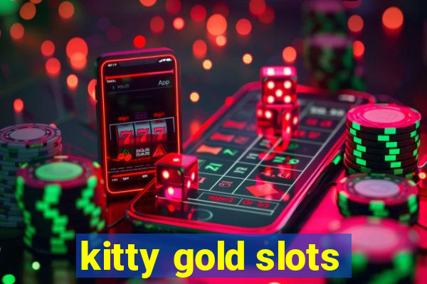 kitty gold slots