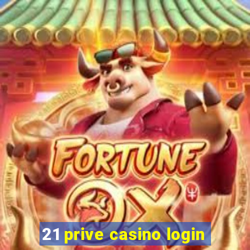 21 prive casino login