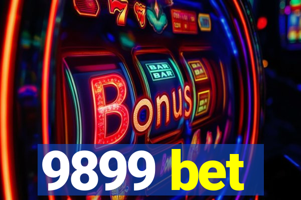 9899 bet