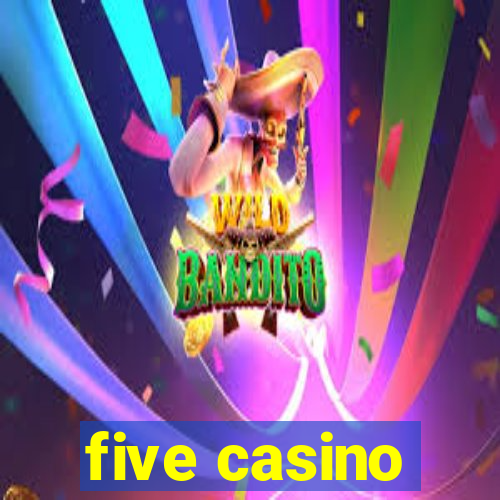 five casino