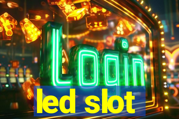 led slot